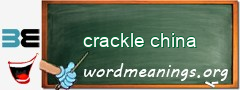 WordMeaning blackboard for crackle china